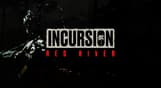 Incursion Red River - Early Access