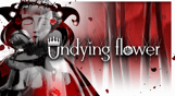 Undying Flower