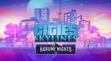 Cities: Skylines - Harumi Nights FM
