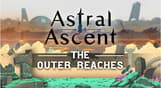 Astral Ascent - The Outer Reaches