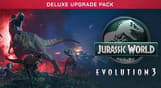 Jurassic World Evolution 3: Deluxe Upgrade Pack