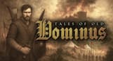 Tales of Old: Dominus