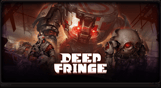 Deep Fringe