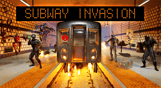Subway Invasion
