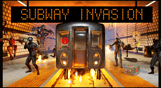 Subway Invasion