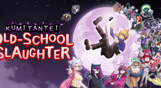 Kumitantei: Old-School Slaughter
