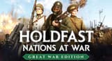 Holdfast: Nations At War - Great War Edition