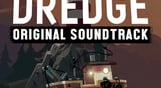DREDGE - Original Soundtrack