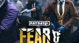 PAYDAY 3: Chapter 4 - Fear & Greed