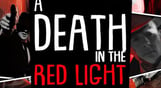 A Death in the Red Light