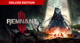 Remnant II - Deluxe Edition