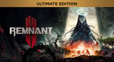 Remnant II - Ultimate Edition