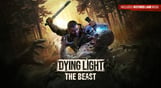 Dying Light: The Beast