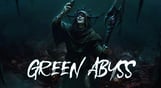 Shambles: Green Abyss