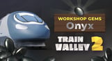 Train Valley 2: Workshop Gems – Onyx
