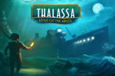 Thalassa: Edge of the Abyss