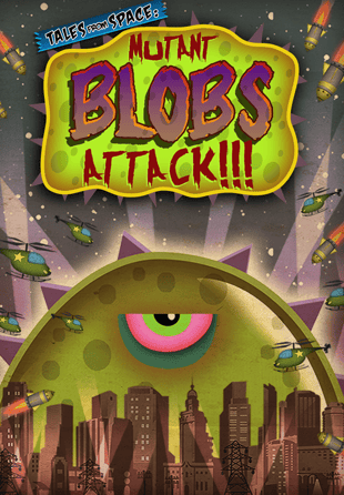 Tales From Space: Mutant Blobs Attack