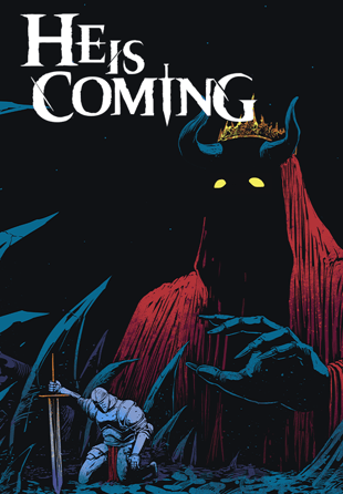 He is Coming