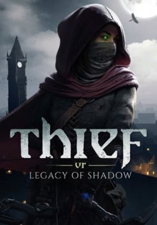 Thief VR: Legacy of Shadow