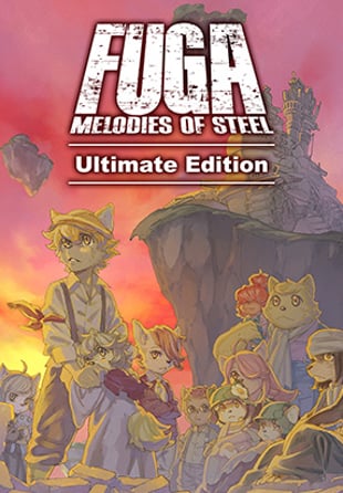 Fuga: Melodies of Steel - Ultimate Edition