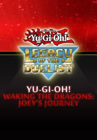 Yu-Gi-Oh! Waking the Dragons: Joey’s Journey