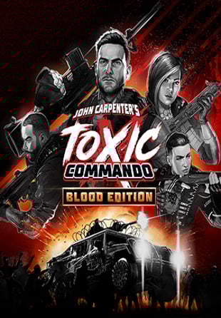 John Carpenter's Toxic Commando - Blood Edition