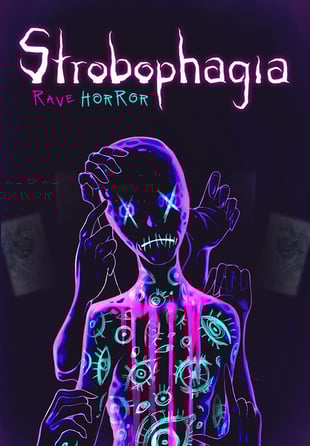 Strobophagia Rave Horror