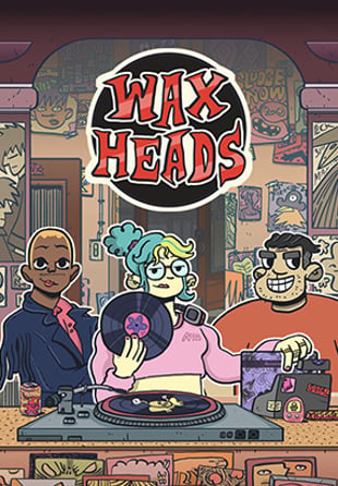 Wax Heads