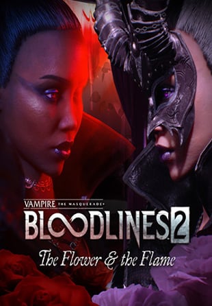 Vampire: The Masquerade® - Bloodlines™ 2 - The Flower & the Flame