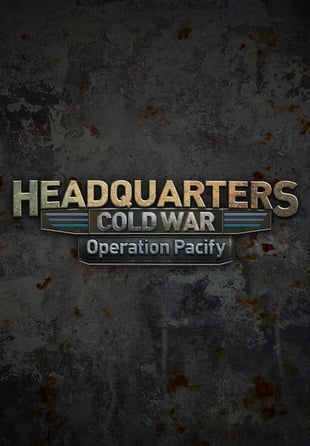 Headquarters: Cold War - Operation Pacify - Coming Soon