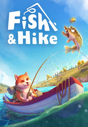 Fish & Hike