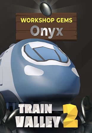 Train Valley 2: Workshop Gems – Onyx