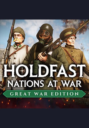 Holdfast: Nations At War - Great War Edition