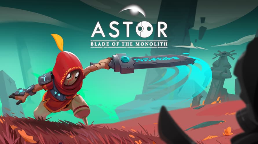 Astor: Blade of the Monolith