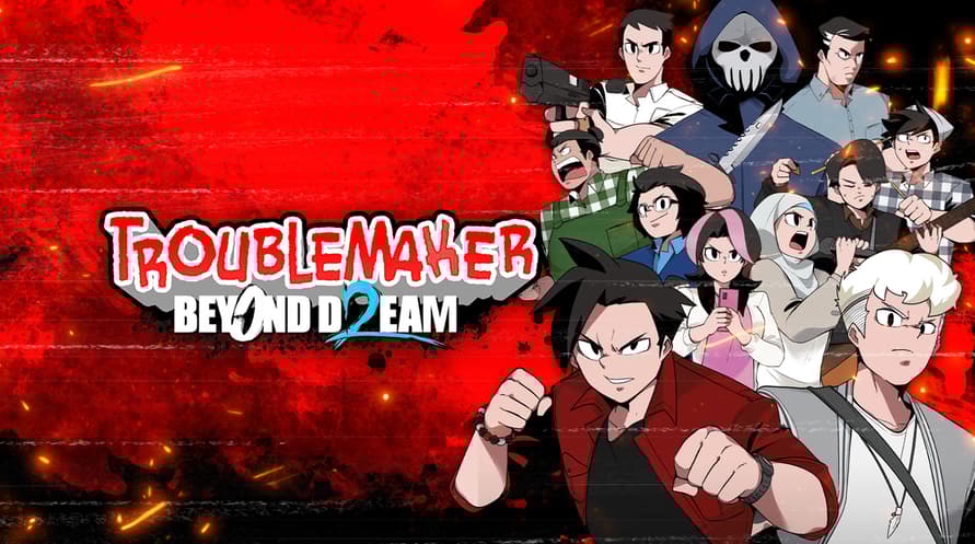 Troublemaker 2: Beyond Dream