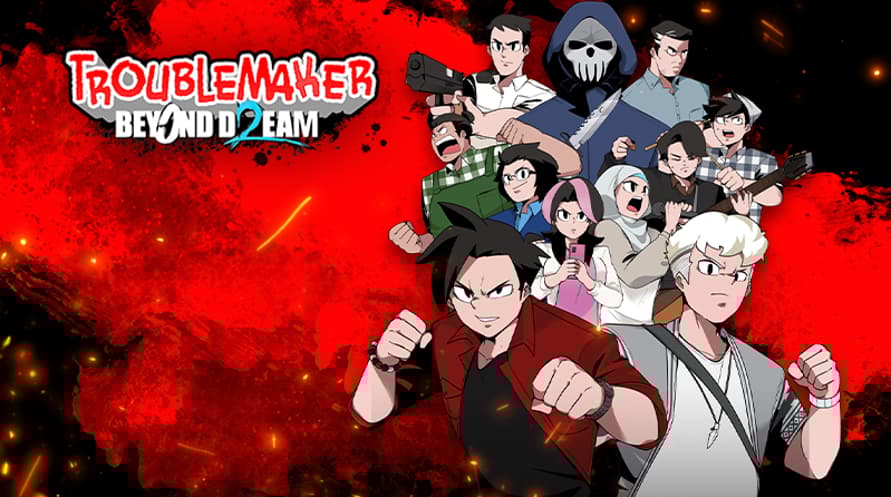 Troublemaker 2: Beyond Dream