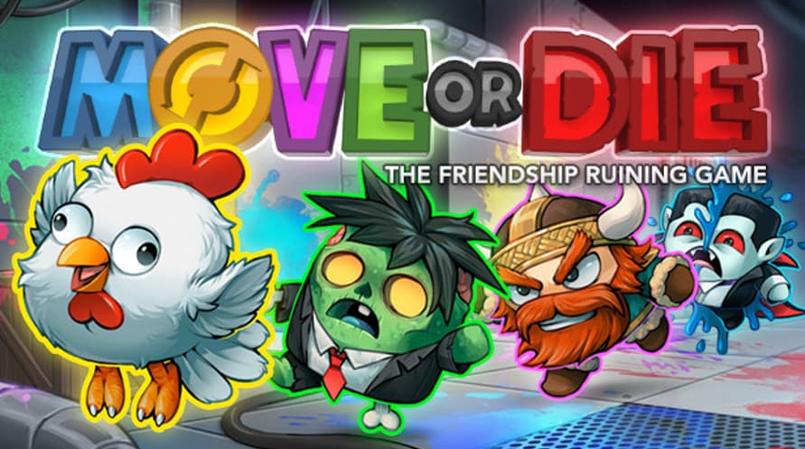 Move or Die