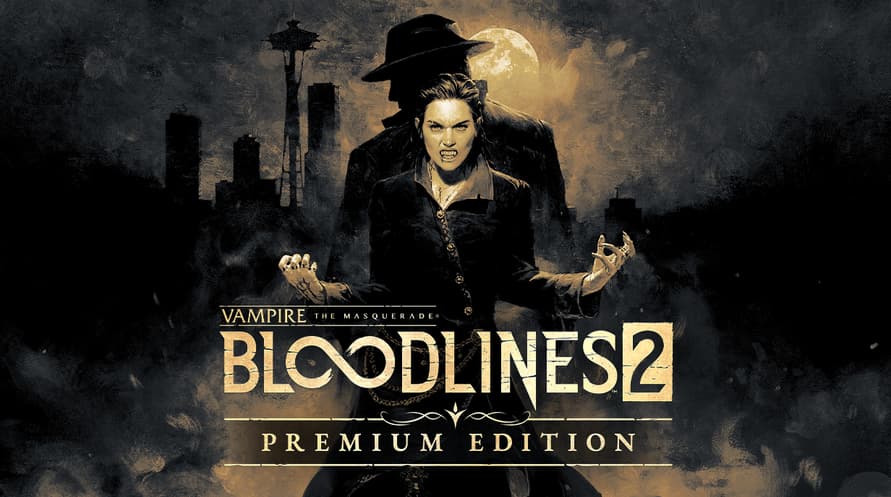 Vampire: The Masquerade® - Bloodlines™ 2 - Premium Edition