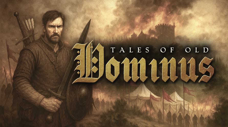 Tales of Old: Dominus