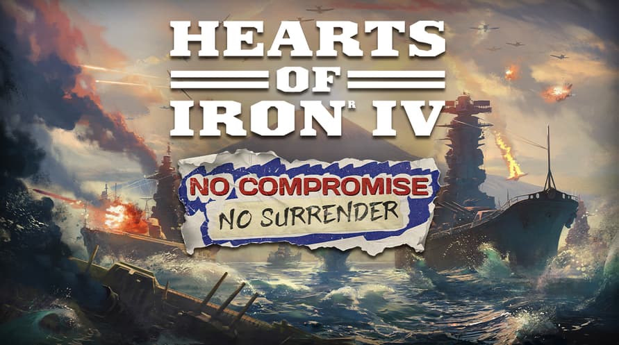 Hearts of Iron IV - No Compromise, No Surrender