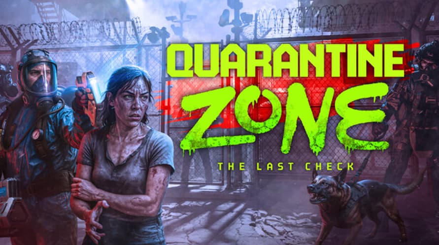 Quarantine Zone: The Last Check - COMING SOON