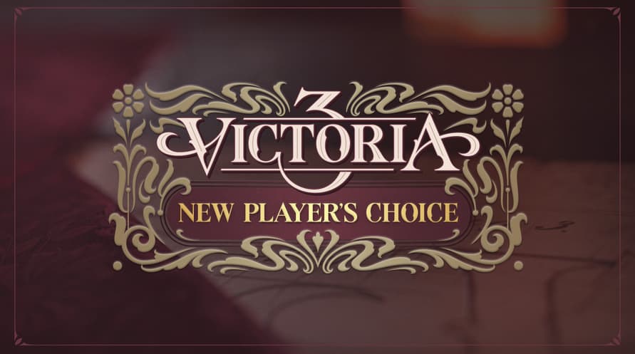 Victoria 3 - New Player's Choice