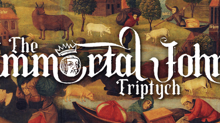 The Immortal John Triptych - Coming Soon