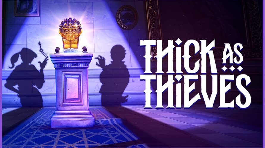 Thick As Thieves