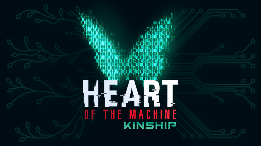 Heart of the Machine - Kinship