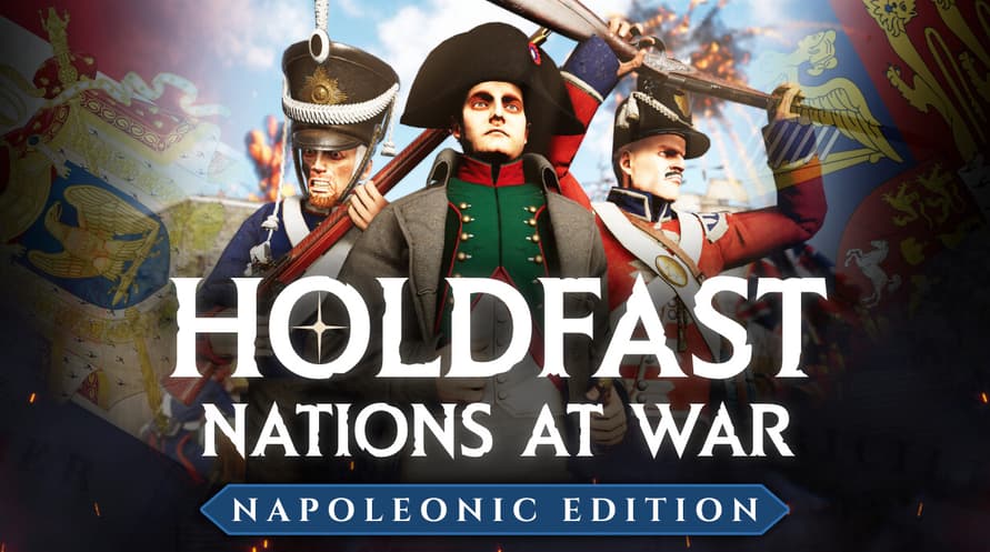 Holdfast: Nations At War - Napoleonic Edition
