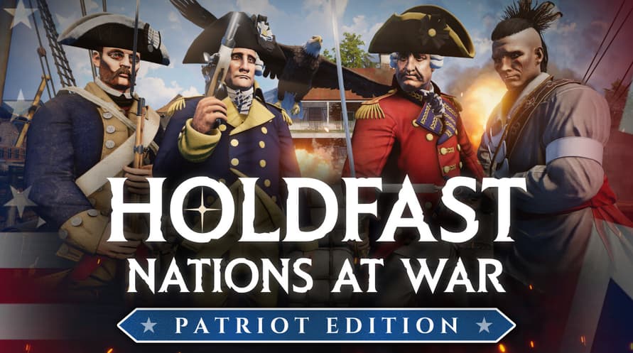Holdfast: Nations At War - Patriot Edition