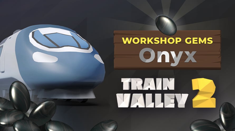 Train Valley 2: Workshop Gems – Onyx