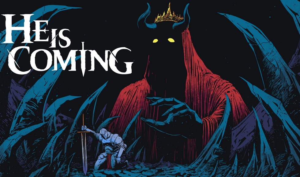 He is Coming