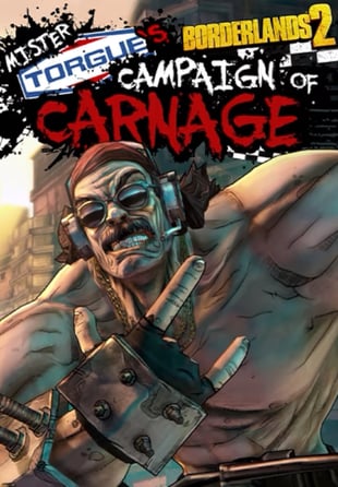 Borderlands 2 : Mr. Torgue's Campaign of Carnage